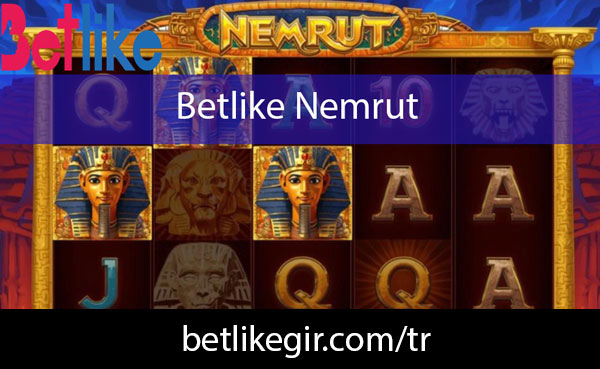 Betlike nemrut video slotuyla etkileyici moddadır.
